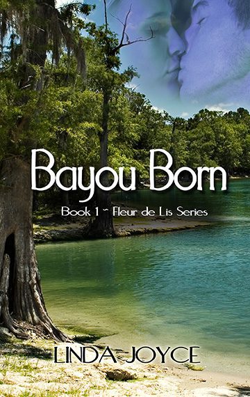 Bayou Born - Fleur de Lis Series - Book 1